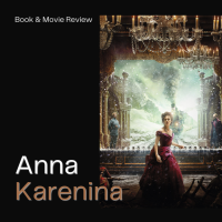 [Review Buku & Film] Anna Karenina: Sebuah Sindiran Terhadap Kaum Borjuis Rusia