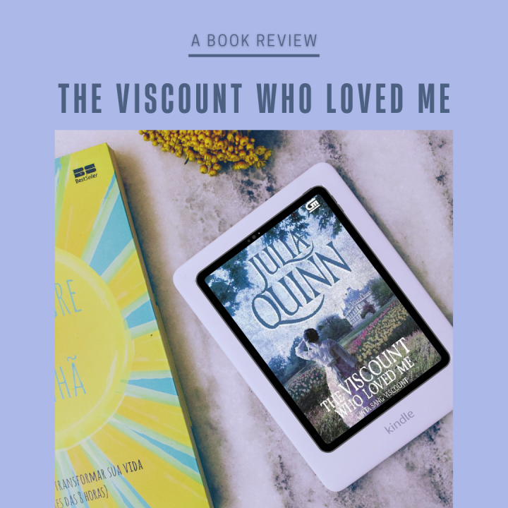 [Review Buku] The Viscount Who Loved Me (Bridgerton #2)