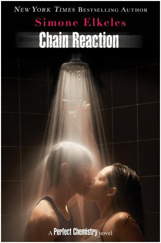 Chain Reaction (Perfect Chemistry #3) - Simone Elkeles. Photo credit: Amazon