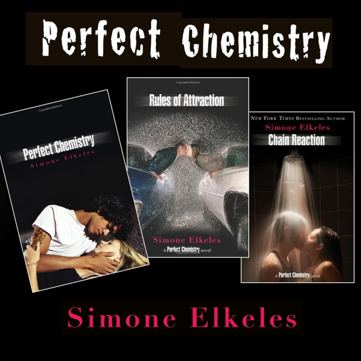 Perfect Chemistry Trilogy - Simone Elkeles