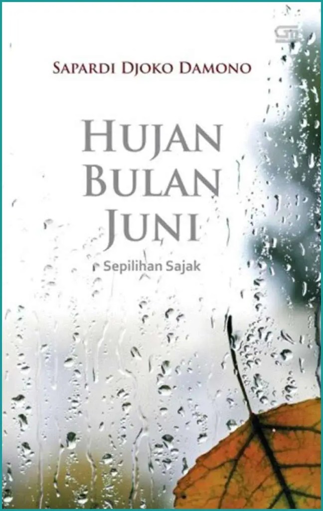 Hujan Bulan Juni: Sepilihan Sajak. © Gramedia Pustaka Utama