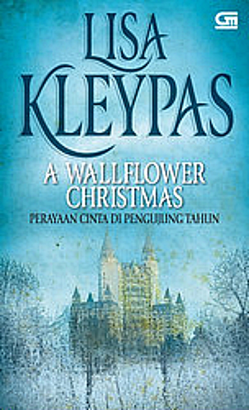 A Wallflower Christmas - Perayaan Cinta di Pengujung Tahun (Wallflowers #5)  © Gramedia Pustaka Utama