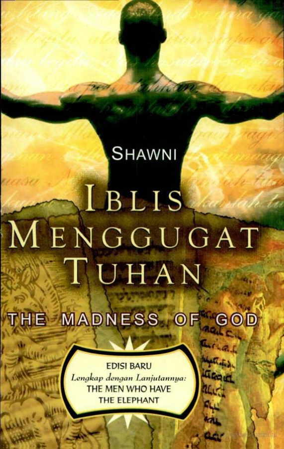 Iblis Menggugat Tuhan (The Madness of God). © Dastan Books