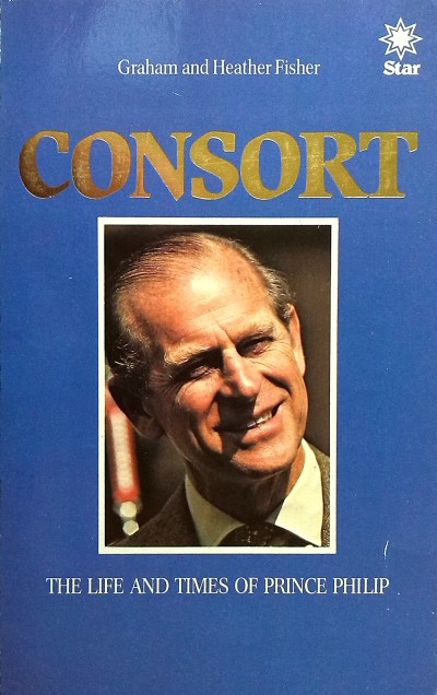 Consort: The Life and Times of Prince Philip. Photo credit: Amazon