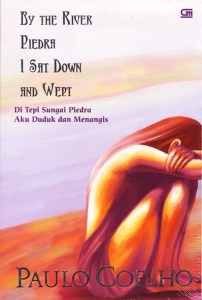 By the River Piedra I Sat Down and Wept. Photo: Gramedia Pustaka Utama