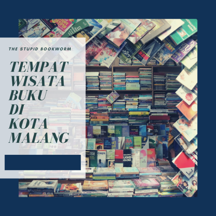 [Listopia] 10 Tempat Wisata Buku di Kota Malang Versi&nbsp;Saya