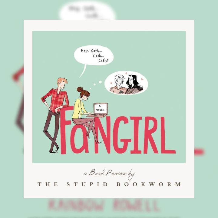 [Review Buku] Fangirl oleh Rainbow&nbsp;Rowell