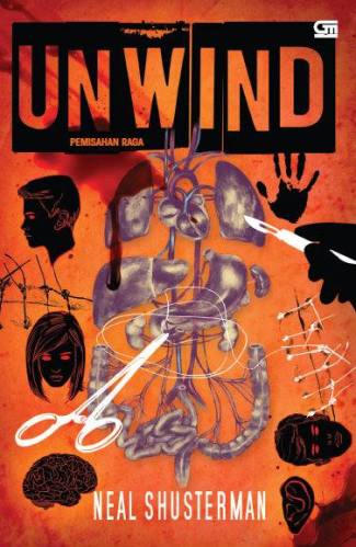 Unwind (Neal Shusterman). Photo: Gramedia Pustaka Utama