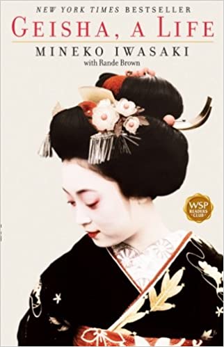 Geisha: A Life. ©2003 Washington Square Press
