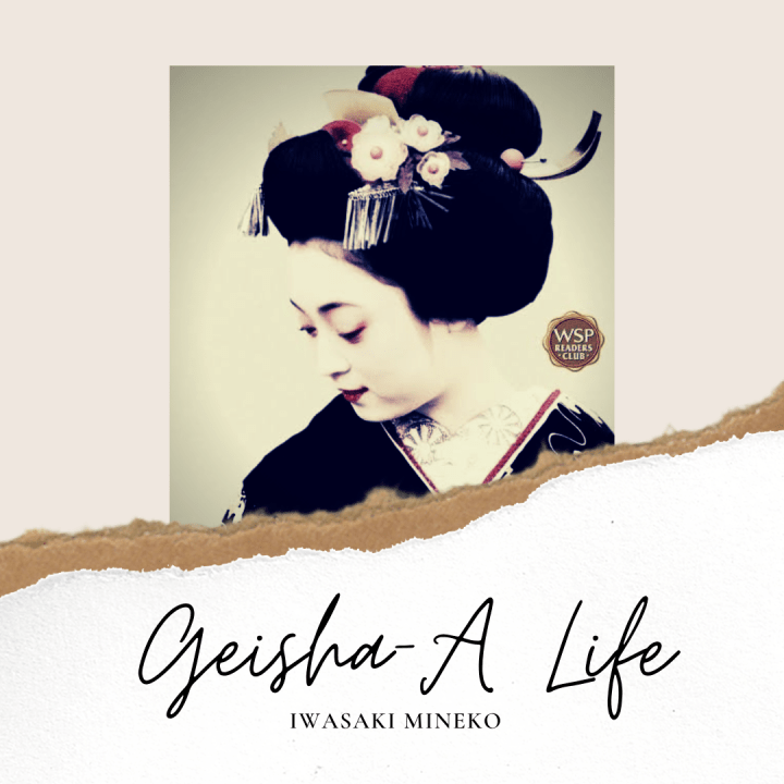 Geisha: A Life. ©2003 Washington Square Press