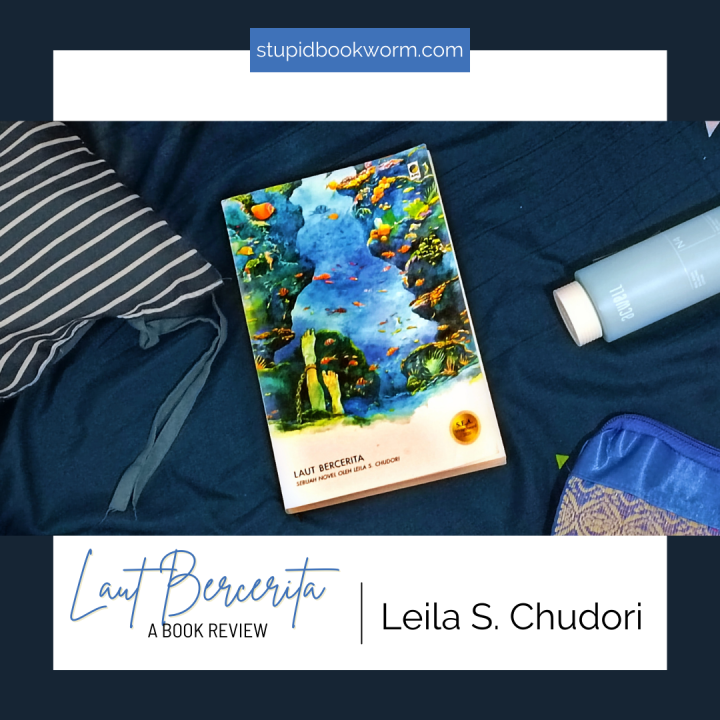 [Review Buku] Laut Bercerita oleh Leila S.&nbsp;Chudori