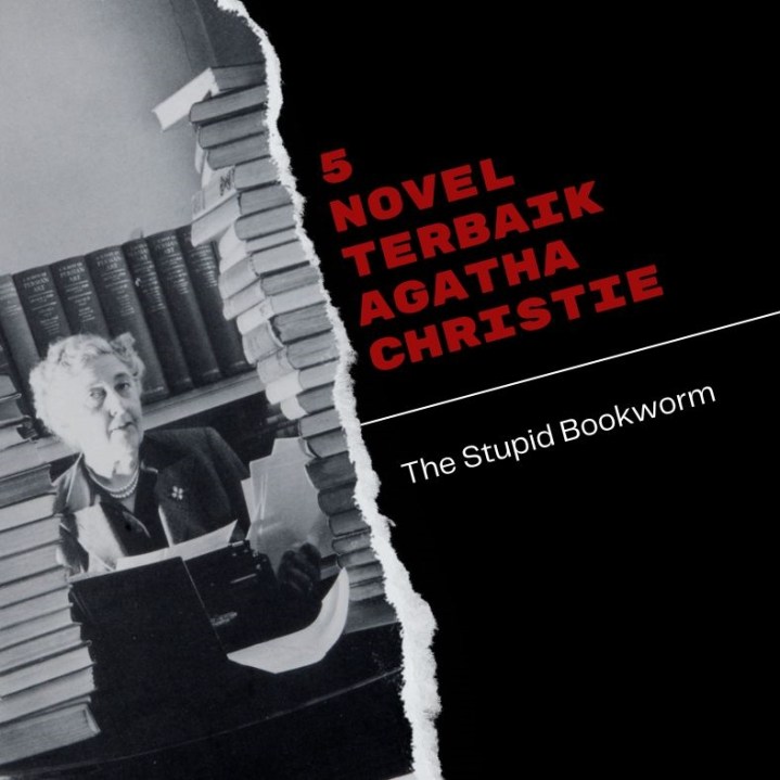 [Listopia] 5 Novel Terbaik Agatha&nbsp;Christie