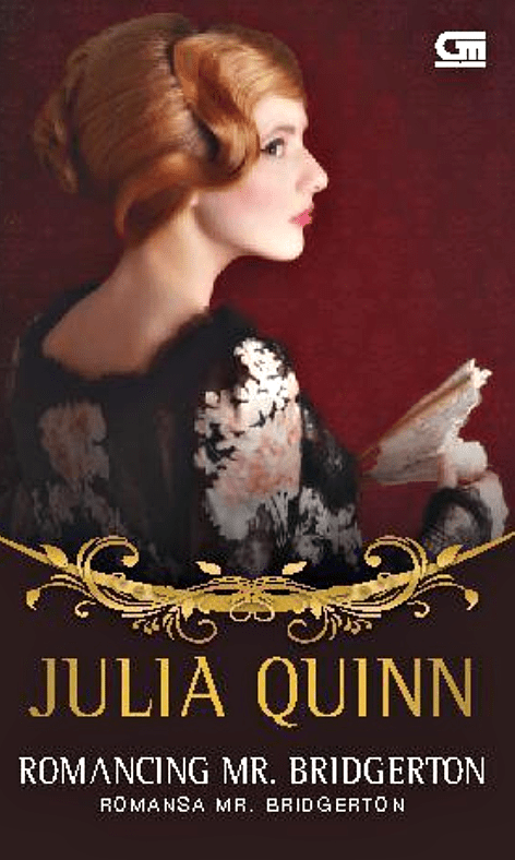 Romancing Mr. Bridgerton (Bridgerton #4) oleh Julia Quinn © Gramedia Pustaka Utama