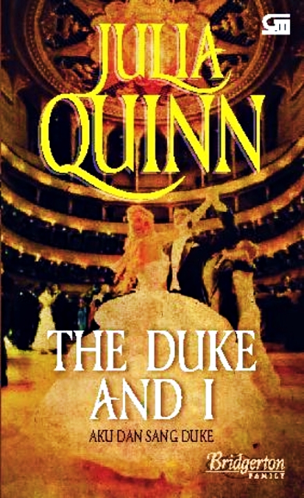 The Duke and I (Julia Quinn). © Gramedia Pustaka Utama