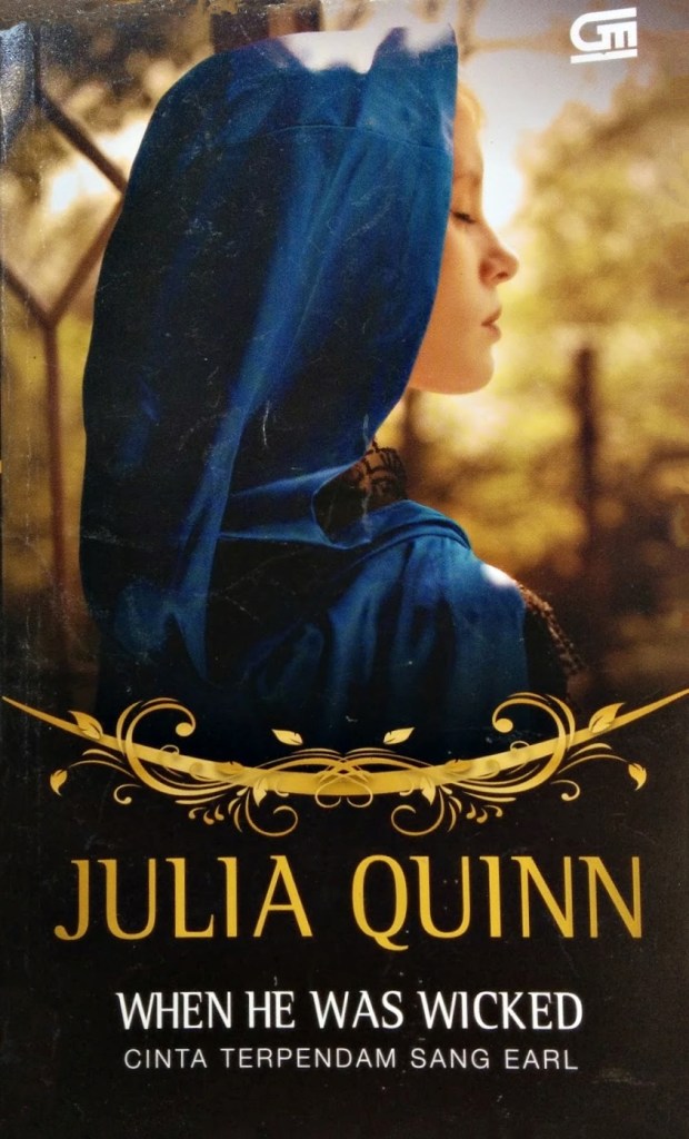 When He Was Wicked (Bridgerton #6) oleh Julia Quinn © Gramedia Pustaka Utama