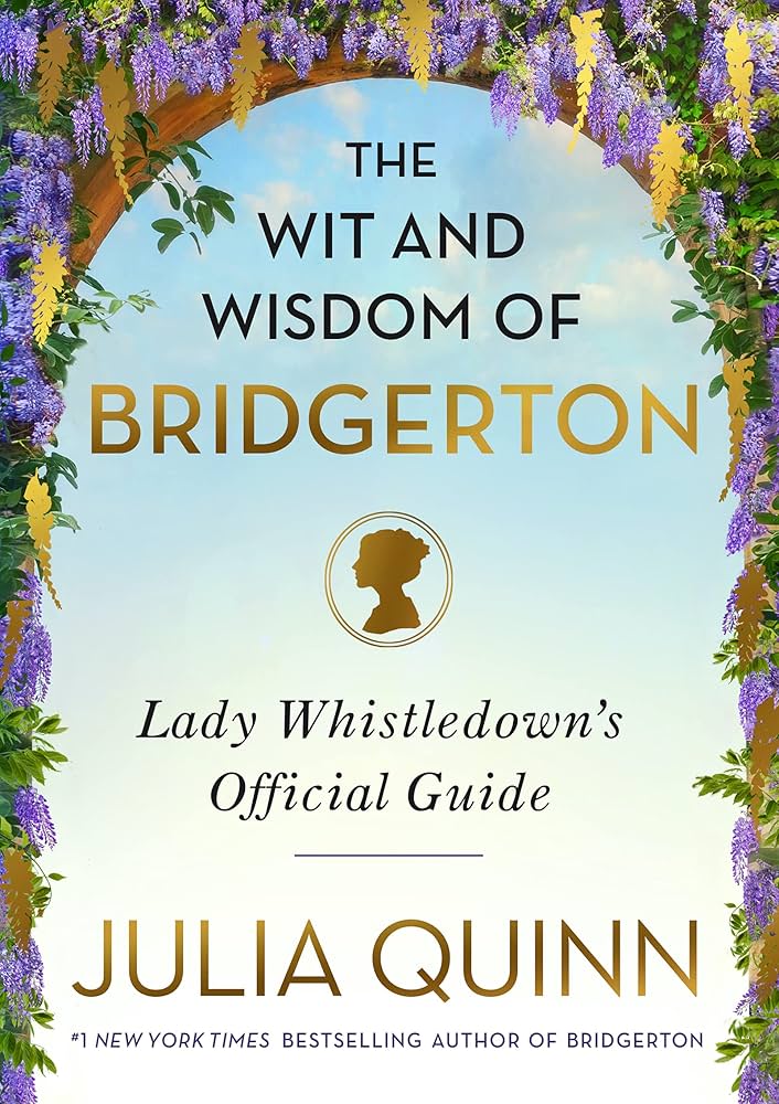 The Wit and Wisdom of Bridgerton © Avon Books