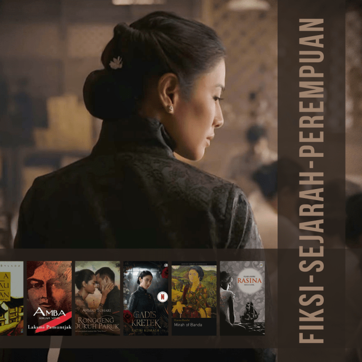 [Listopia] 10 Novel Fiksi Sejarah Indonesia tentang&nbsp;Perempuan