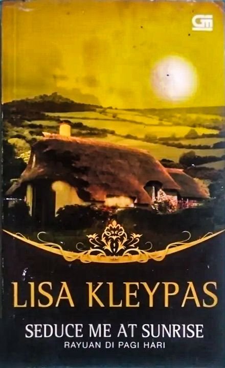 Seduce Me at Sunrise (The Hathaways #2) oleh Lisa Kleypas © Gramedia Pustaka Utama